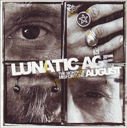 Lunatic Age : August the Month of Misfortune